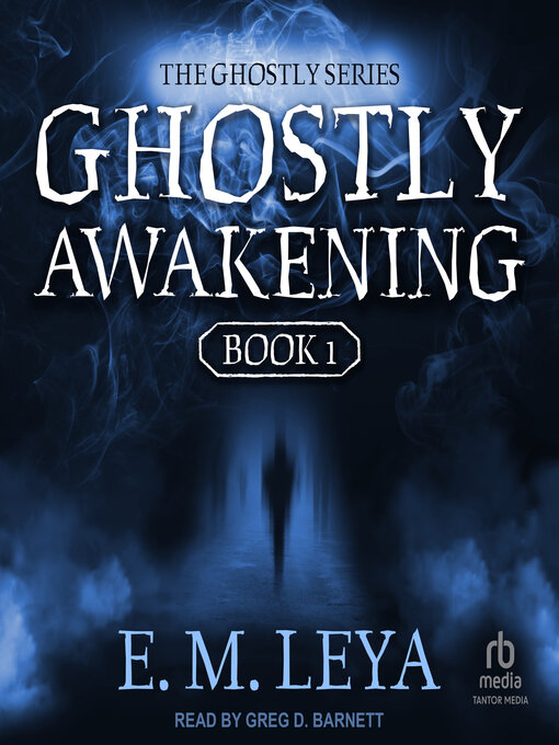 Title details for Ghostly Awakening by E.M. Leya - Wait list